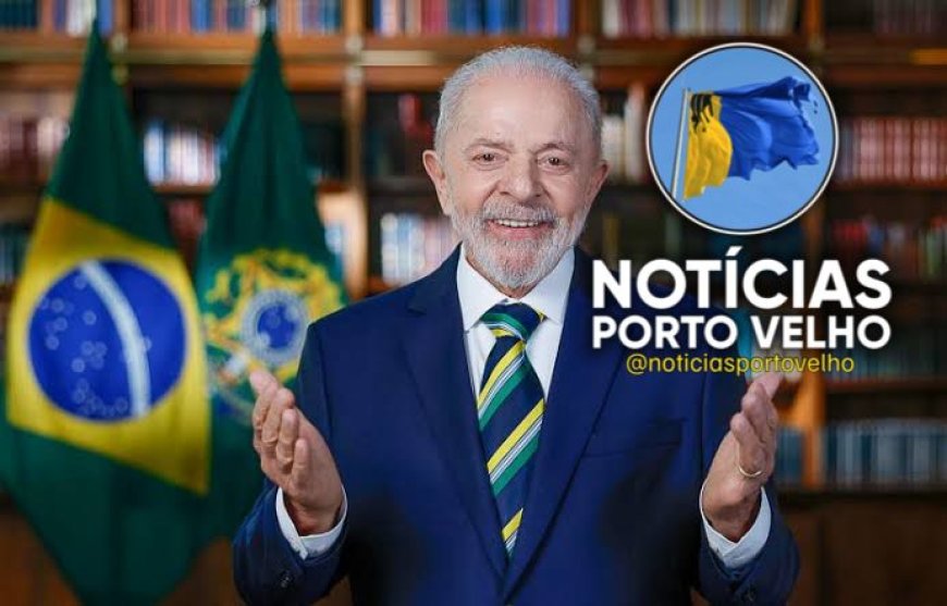 LULA CUMPRIRÁ AGENDA EM PORTO VELHO NO DIA 24 DE ABRIL
