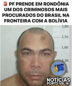 PF PRENDE EM RONDÔNIA UM DOS