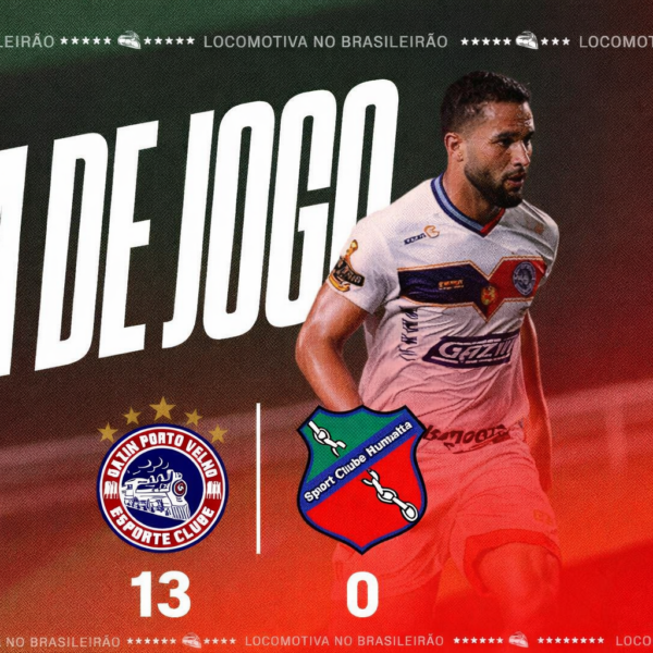 Porto Velho aplica 13 a 0 no Humaitá e registra maior goleada da história do Brasileirão
