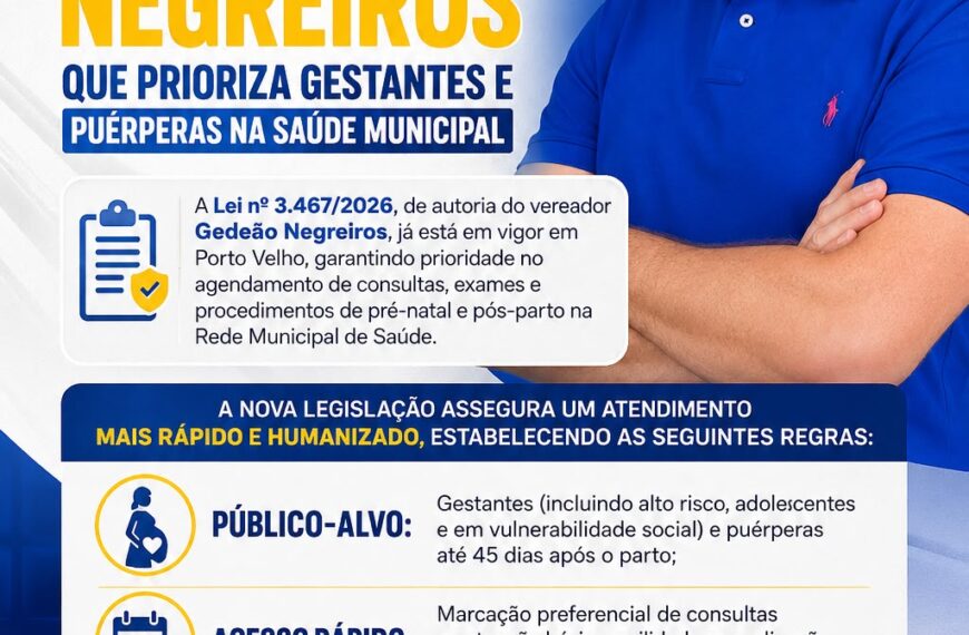 Sancionada lei de Gedeão Negreiros que prioriza gestantes e puérperas na saúde municipal