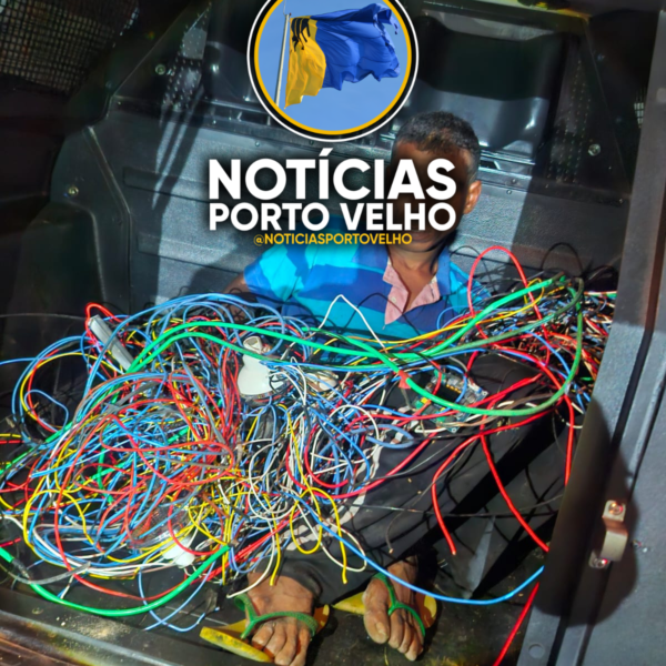 SUSPEITO É FLAGRADO FURTANDO FIAÇÃO DE COMÉRCIO E ACABA DETIDO POR MANDADO DE RECAPTURA EM PORTO VELHO